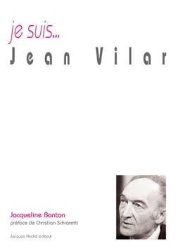 Je suis... : Jean Vilar