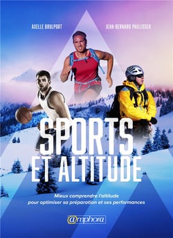 Sport et altitude - mieux comprendre l'altitude pour optimiser sa préparation et ses performances
