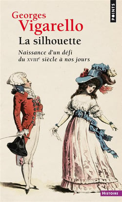 La silhouette - naissance d'un défi du XVIIIe siècle à nos jours