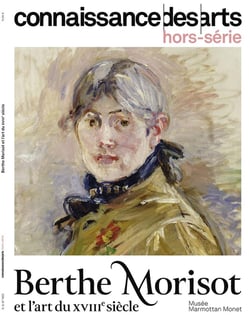 Connaissance des arts Hors-Série : Berthe Morisot et l'art du XVIIIe siècle
