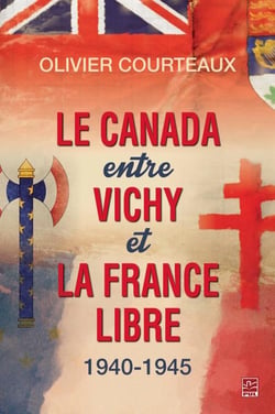 Le canada entre vichy et la france libre 1940-1945