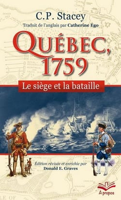 Québec, 1759 - le siège et la bataille