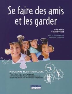 SE FAIRE DES AMIS ET LES GARDER