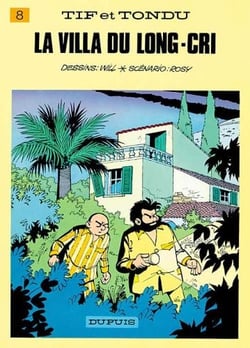 Tif et Tondu Tome 8 : la villa du Long-Cri