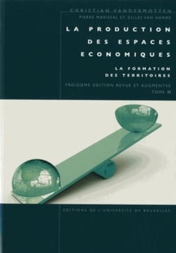 La production des espaces économiques : La formation des territoires, Tome II