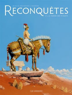 Reconquêtes Tome 1 : la horde des vivants
