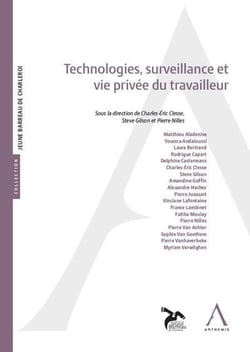 Technologies, surveillance et vie privée du travailleur