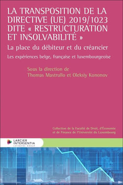 La transposition de la Directive (UE) 2019/1023 dite "restructuration et insolvabilité" : La place du débiteur et du créancier