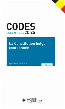 Codes essentiels : La constitution belge coordonnée (édition 2025)