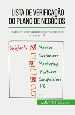 Lista de verificação do plano de negócios : Planeie o seu caminho para o sucesso empresarial