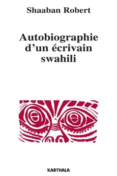 Autobiographie d'un écrivain swahili
