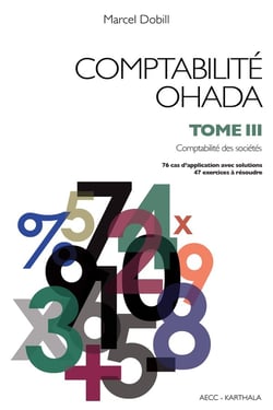 Comptabilité OHADA. Tome 3 : Comptabilité des sociétés (nouvelle édition)