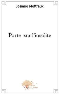Porte sur l'insolite