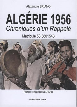1956 ALGERIE CHRONIQUES D'UN RAPPELE