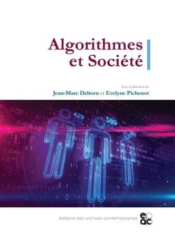 Algorithmes et societe - ouvrage de l association des auditeurs de l institut des hautes etudes pour