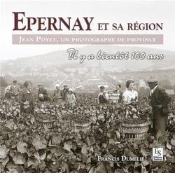 Epernay et sa région - Jean Poyet, un photographe de province