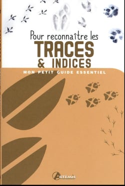 Pour reconnaître les traces & indices