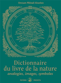 Dictionnaire du livre de la nature - analogies, images, symboles