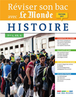 Réviser son bac avec le monde - histoire - terminales l, es, s (édition 2017)