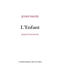 Jacques Vingtras Tome 1 : L'enfant
