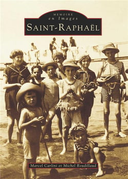 Saint-Raphaël Tome 1
