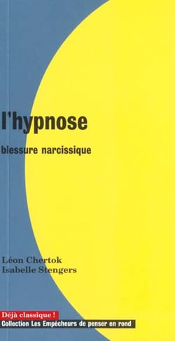 L'hypnose, blessure narcissique