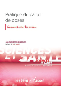 Pratique du calcul des doses - comment éviter les erreurs