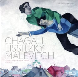 Chagall, Lissitzky, Malevitch album de l'exposition