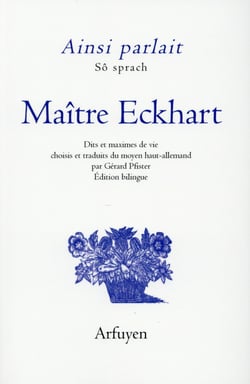 Ainsi parlait maitre eckhart - dits et maximes de vie