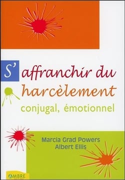 S'affranchir du harcelement conjugal emotionnel