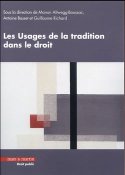 Les usages de la tradition dans le droit - actes de la journée d'études du Centre de Théorie et Analyse du droit