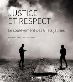 Justice et respect - le soulèvement des gilets jaunes