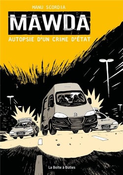 Mawda : Autopsie d'un crime d'État