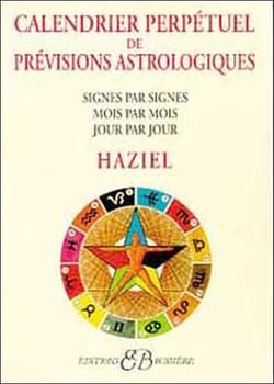Calendrier perpétuel des prévisions astrologiques - signes par signes, mois par mois, jour par jour