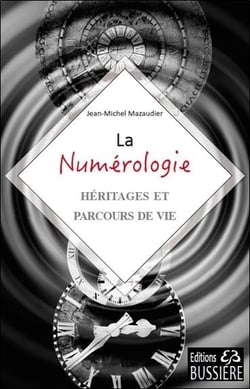 La numérologie - héritages et parcours de vie