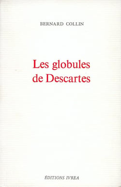 Les Globules de Descartes