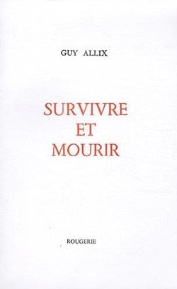 Survivre et mourir