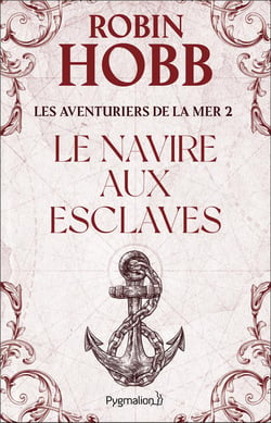 Les Aventuriers de la mer Tome 2 : Le navire aux esclaves