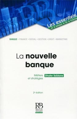 La nouvelle banque - métiers et stratégies (2e édition)