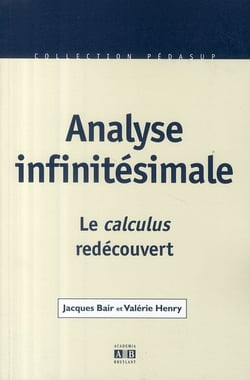 Analyse infinitésimale - le calculus redécouvert