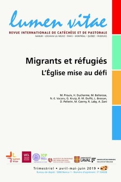 REVUE LUMEN VITAE n.2019/2 : migrants et réfugiés : l'Eglise mise au défi