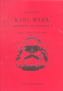 Karl marx, antisémite et criminel ? autopsie d'un procès anachronique
