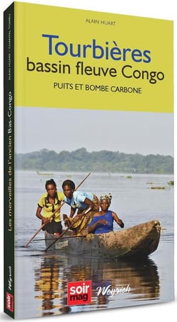 Tourbières, bassin fleuve congo : puits et bombe carbone