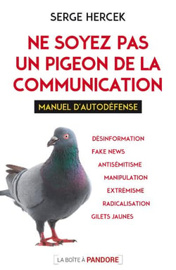 Ne soyez pas un pigeon de la communication - manuel d'autodéfense