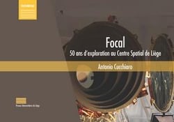Focal - 50 ans d'exploration au centre spatial de Liège