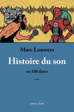 Histoire du son : en 100 dates