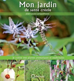 Mon jardin de santé créole
