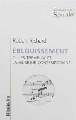 Eblouissement : gilles tremblay et la musique contemporaine