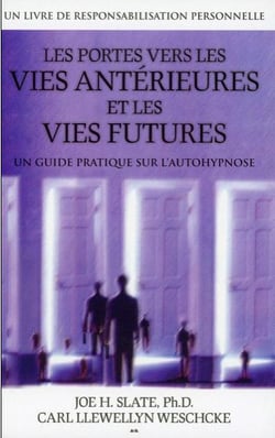 Les portes vers les vies antérieures et les vies futures