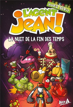 L'agent Jean ! Hors-Série : la nuit de la fin des temps